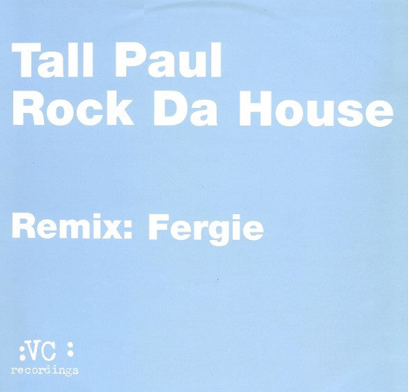 Tall Paul : Rock Da House (12", Single)
