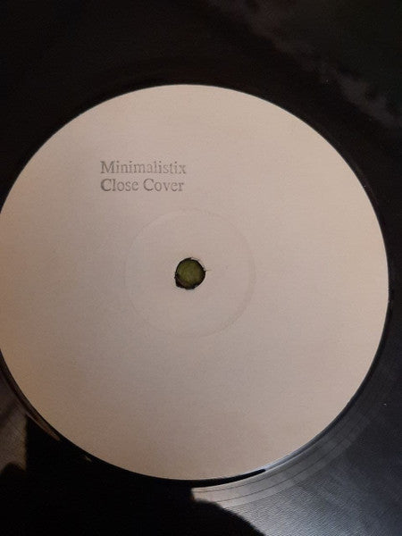Minimalistix : Close Cover (12", W/Lbl)