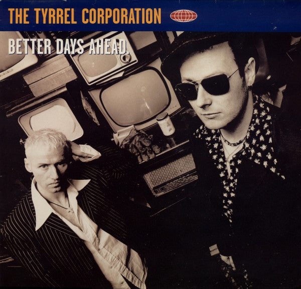 The Tyrrel Corporation : Better Days Ahead (12", Single)