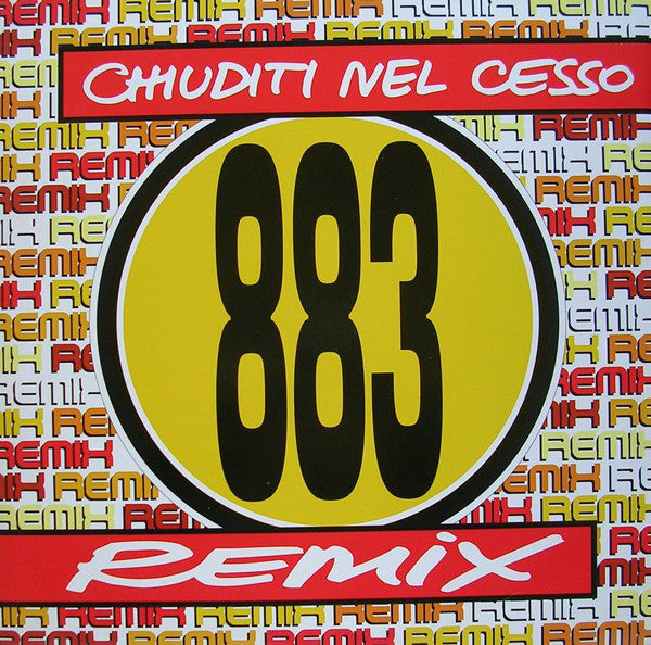 883 : Chiuditi Nel Cesso (Remix) (12")