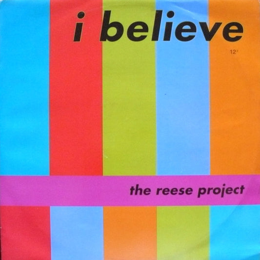 The Reese Project : I Believe (12")