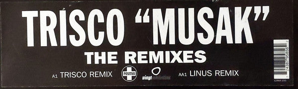 Trisco : Musak (The Remixes) (12")
