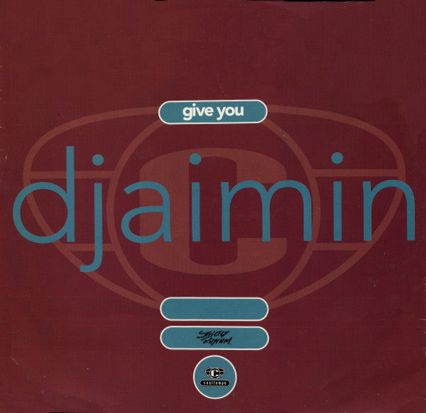 Djaimin : Give You (12")