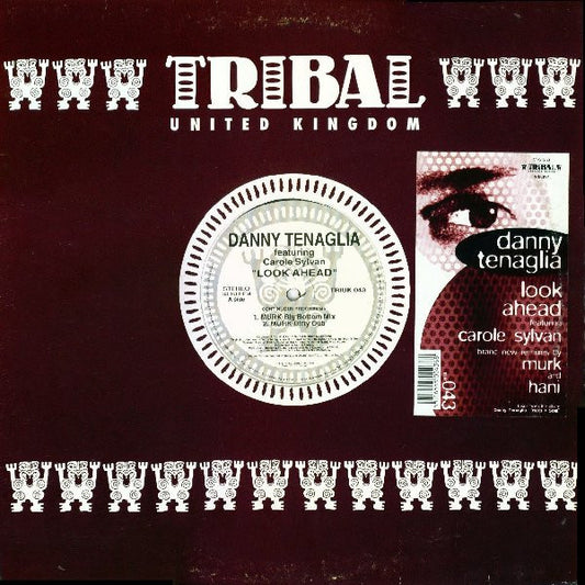 Danny Tenaglia Featuring Carole Sylvan : Look Ahead (12")