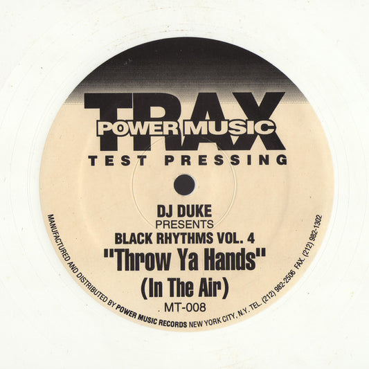 DJ Duke Presents Black Rhythms : Throw Ya Hands (In The Air) (12", TP, Whi)
