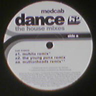 Medcab : Dance (The House Mixes) (12")