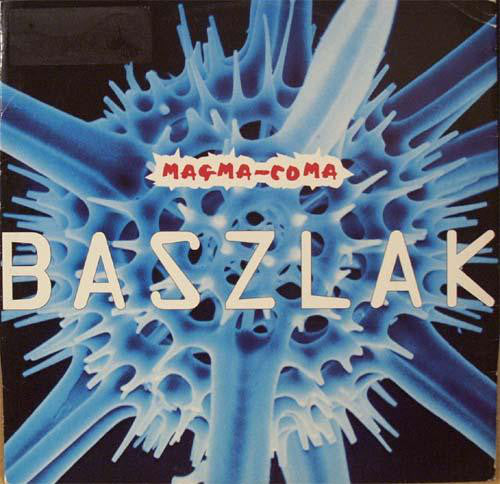 Magma-Coma : Baszlak (12")