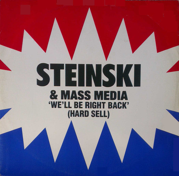 Steinski & Mass Media : We'll Be Right Back (Hard Sell) (12", Single)