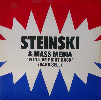Steinski & Mass Media : We'll Be Right Back (Hard Sell) (12", Single)
