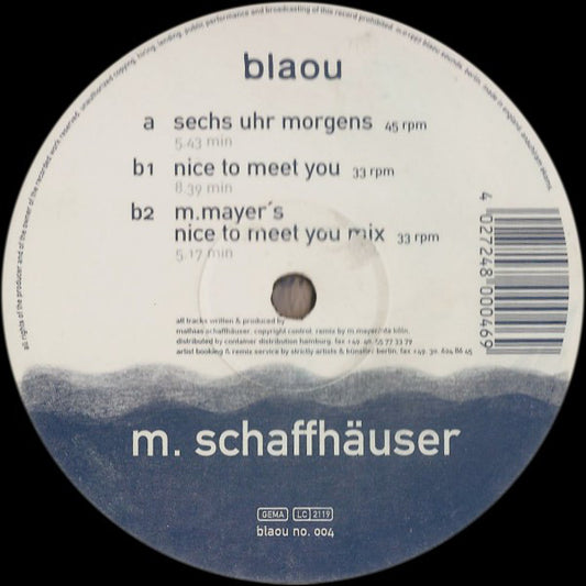 M. Schaffhäuser* : Sechs Uhr Morgens (12")