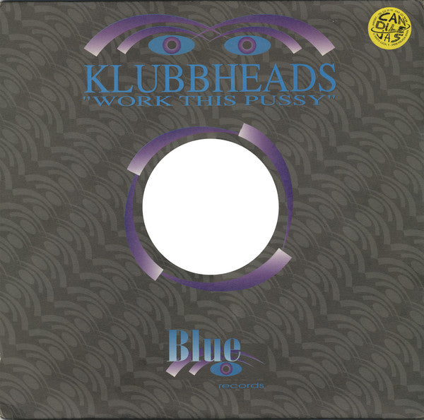 Klubbheads : Work This Pussy (12")