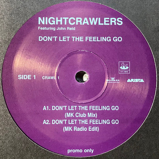 Nightcrawlers Featuring John Reid : Don't Let The Feeling Go (12", Promo)