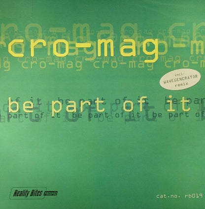 Cro-Mag : Be Part Of It (12")