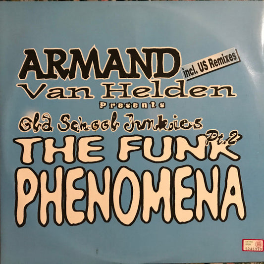 Armand Van Helden Presents Old School Junkies : The Funk Phenomena (Pt. 2) (12")