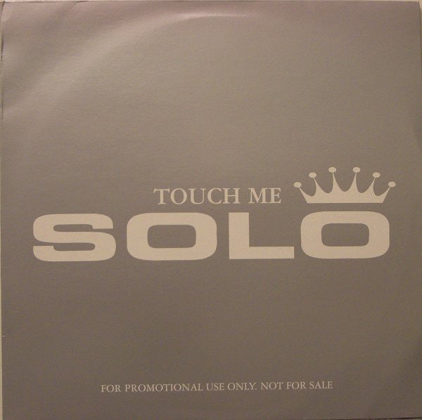 Solo (8) : Touch Me (12", Promo)