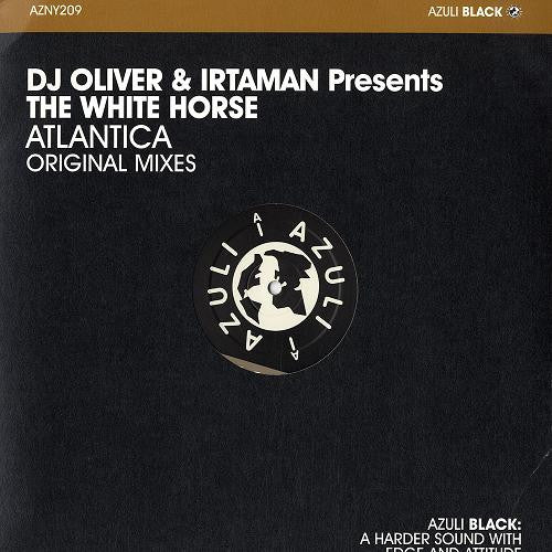 DJ Oliver & Irtaman Presents The White Horse : Atlantica (12")
