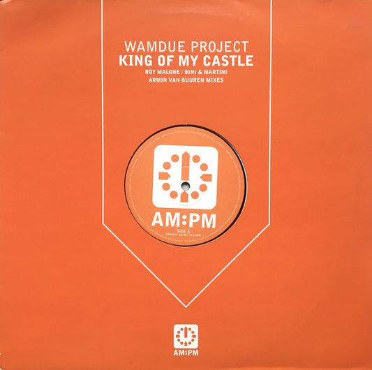 Wamdue Project : King Of My Castle (Roy Malone / Bini & Martini / Armin Van Buuren Mixes) (12", Single)
