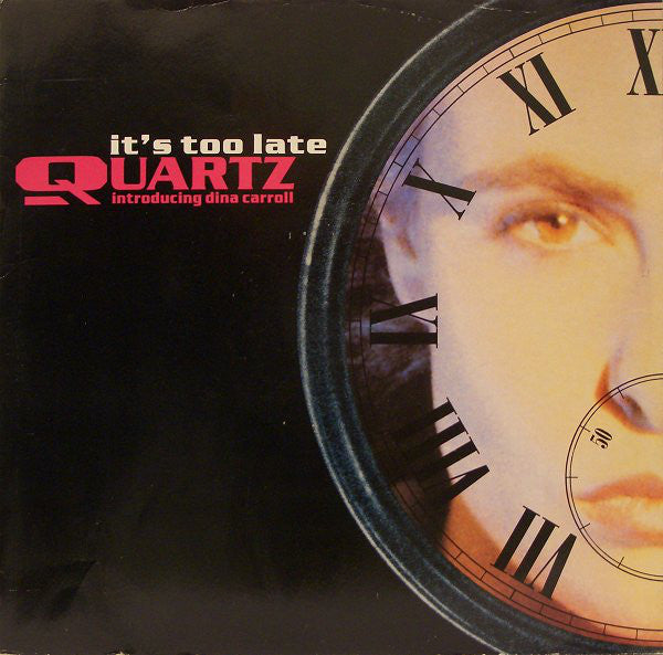 Quartz (2) Introducing Dina Carroll : It's Too Late (12", Single)