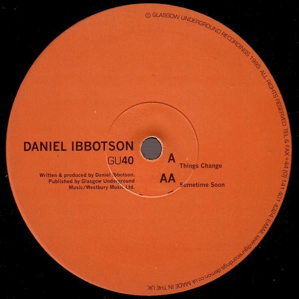 Daniel Ibbotson : Things Change / Sometime Soon (12")