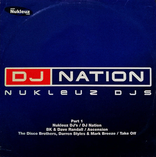 Nukleuz DJs : DJ Nation Part 1 (12")