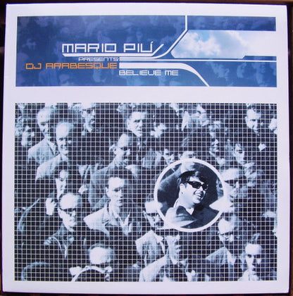 Mario Piu'* Presents DJ Arabesque : Believe Me (12")
