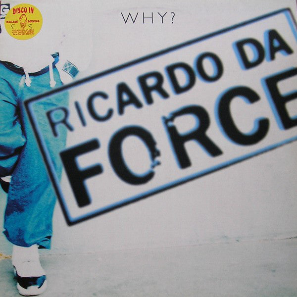 Ricardo Da Force : Why? (12", Single)