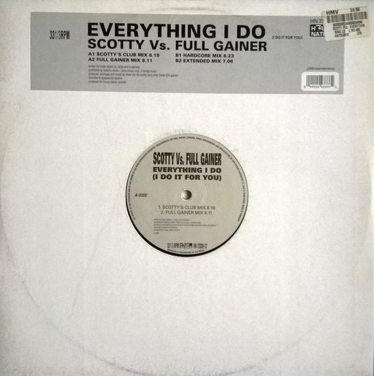 Scotty Vs. Full Gainer : Everything I Do (I Do It For You) (12")