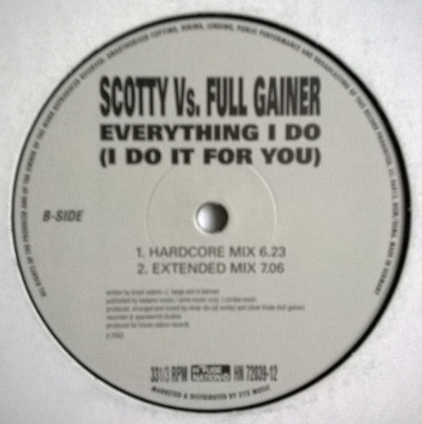 Scotty Vs. Full Gainer : Everything I Do (I Do It For You) (12")