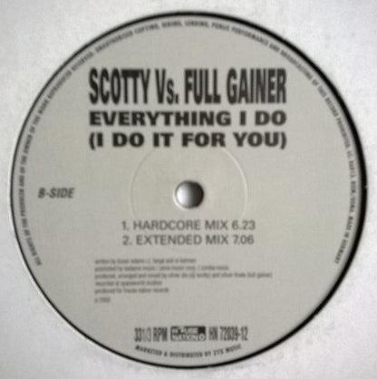 Scotty Vs. Full Gainer : Everything I Do (I Do It For You) (12")