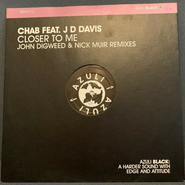 Chab Feat. JD Davis : Closer To Me (John Digweed & Nick Muir Remixes) (12")