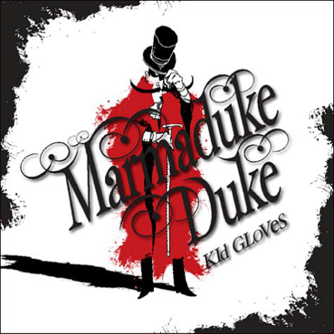 Marmaduke Duke : Kid Gloves (CD, Single)