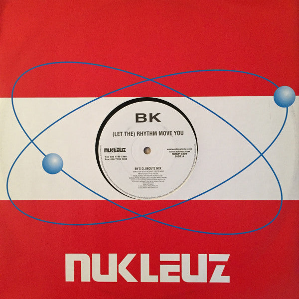 BK : (Let The) Rhythm Move You (12", Single, Nuk)