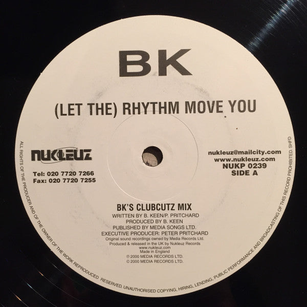 BK : (Let The) Rhythm Move You (12", Single, Nuk)