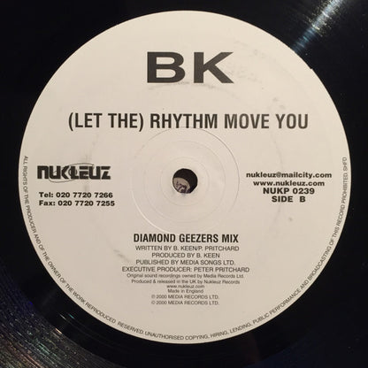 BK : (Let The) Rhythm Move You (12", Single, Nuk)