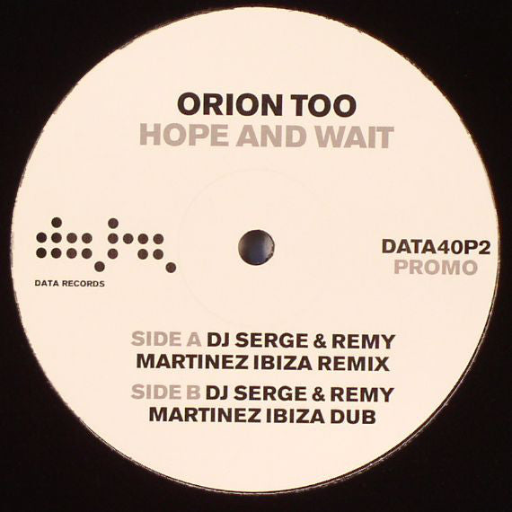 Orion Too : Hope And Wait (12", Promo)