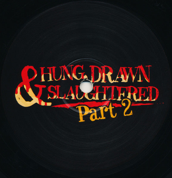 Various : Hung, Drawn & Slaughtered Part 2 of 3 (2x12")