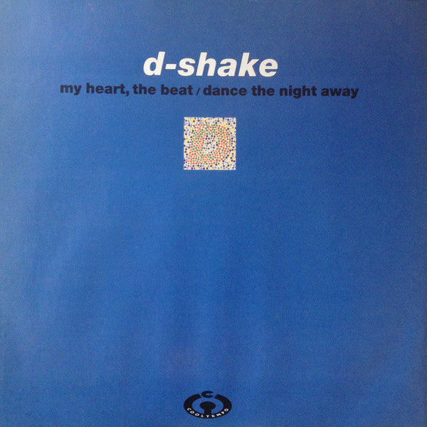 D-Shake : My Heart, The Beat / Dance The Night Away (12")
