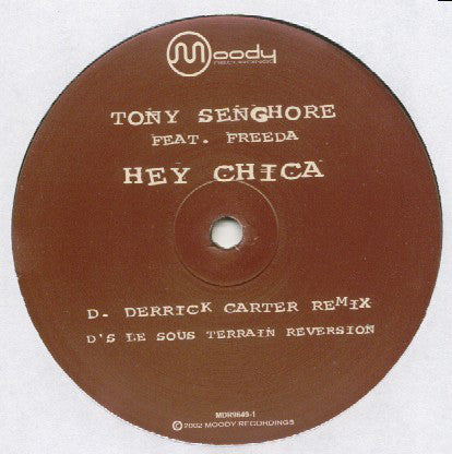 Tony Senghore Feat. Freeda : Hey Chica (2x12")