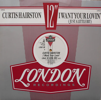 Curtis Hairston : I Want Your Lovin' (Just A Little Bit) (12", Single)
