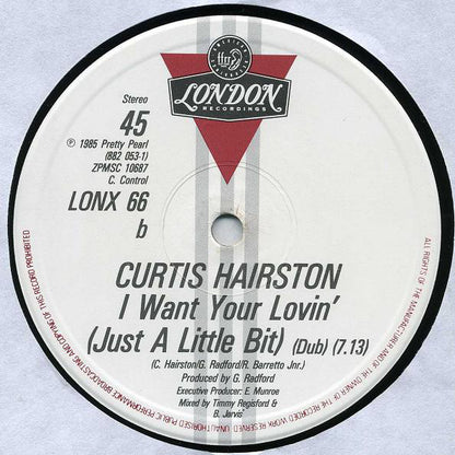Curtis Hairston : I Want Your Lovin' (Just A Little Bit) (12", Single)
