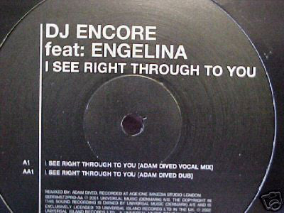 DJ Encore Feat. Engelina : I See Right Through To You (12", Promo)