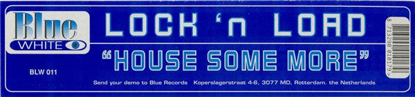 Lock 'n Load : House Some More (12")