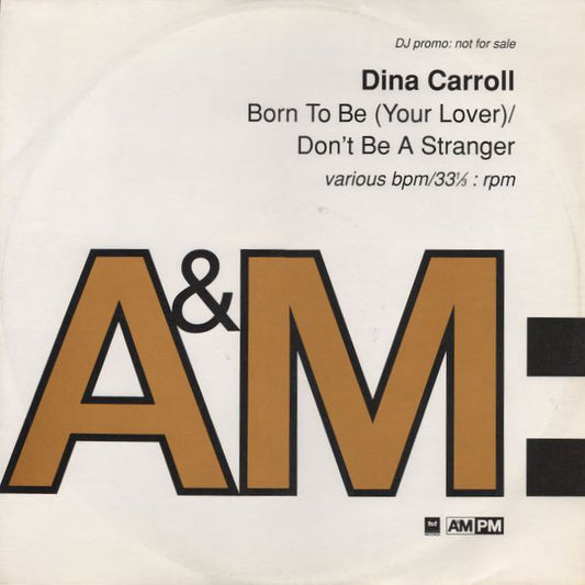 Dina Carroll : Born To Be (Your Lover) / Don't Be A Stranger (12", Promo)