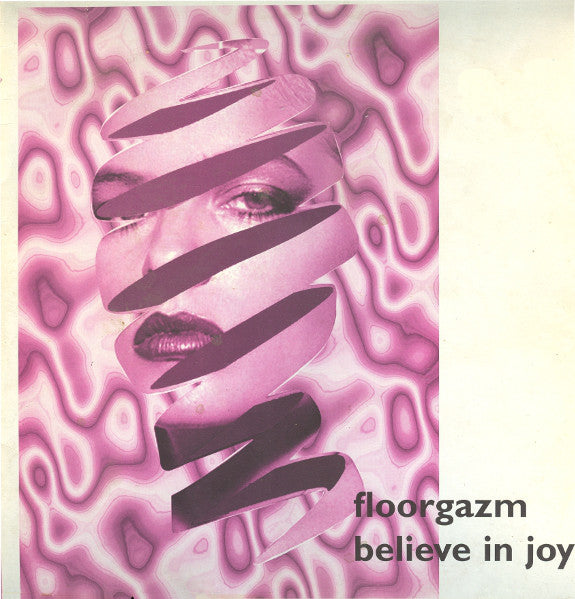 Floorgazm : Believe In Joy / The Viper (12", Promo)