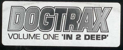 Dogtrax : In 2 Deep (12", W/Lbl)