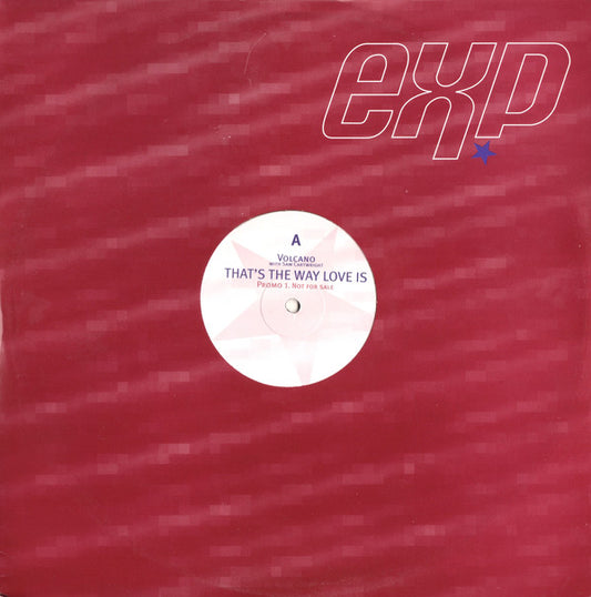 Volcano With Samantha Cartwright : That's The Way Love Is (12", Promo)