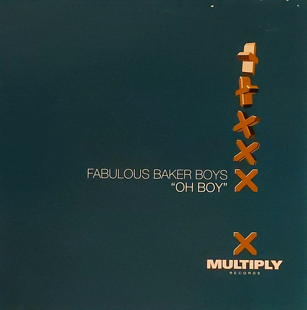 Fabulous Baker Boys* : Oh Boy (12", MP)