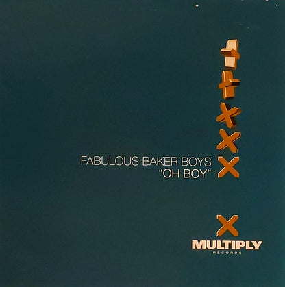 Fabulous Baker Boys* : Oh Boy (12", MP)