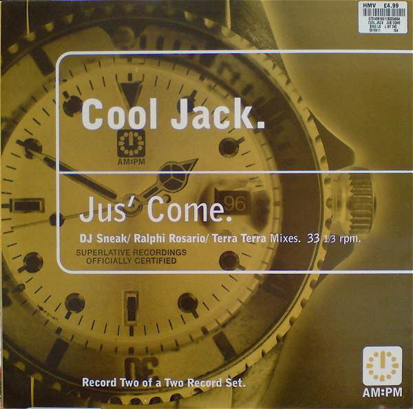 Cool Jack : Jus' Come (12", 2/2)