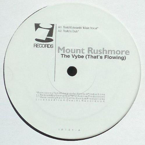 Mount Rushmore : The Vybe (That's Flowing) (12")